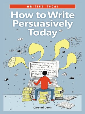 cover image of How to Write Persuasively Today